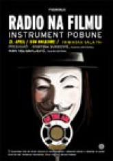 Radio na filmu – instrument pobune